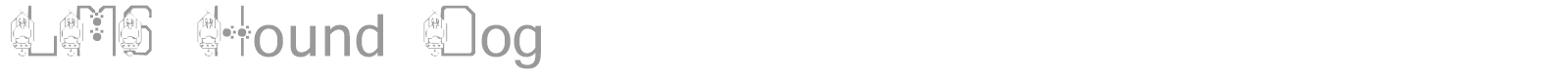 LMS Hound Dog font preview